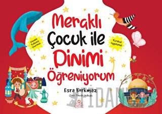 Meraklı Çocuk ile Dinimi Öğreniyorum (5 Kitap) Esra Korkmaz