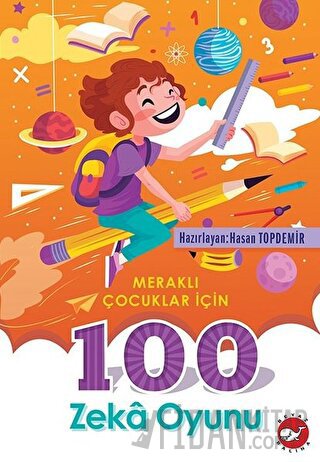 Meraklı Çocuklar için 100 Zeka Oyunu Kolektif