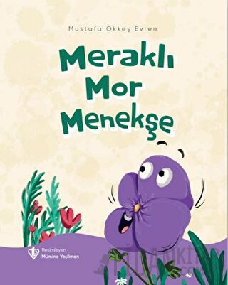 Meraklı Mor Menekşe Mustafa Ökkeş Evren