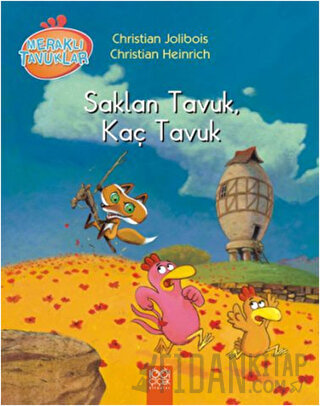 Meraklı Tavuklar 5 - Saklan Tavuk, Kaç Tavuk Christian Jolibois