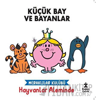 Meraklılar Kulübü Hayvanlar Aleminde - Küçük Bay ve Bayanlar Kolektif