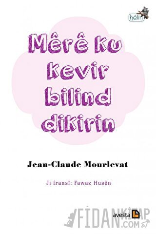 Mere Ku Kevir Bilind Dikirin Jean Claude Mourlevat