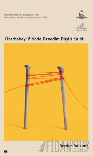 Merhabayı Birinde Denedim Düştü Kırıldı Serdar Solkun