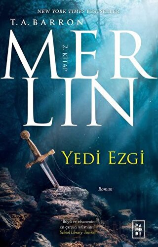 Merlin 2. Kitap : Yedi Ezgi T. A. Barron