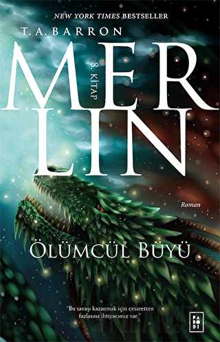 Merlin 8 - Ölümcül Büyü T. A. Barron