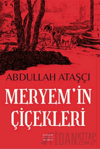 Meryem’in Çiçekleri Abdullah Ataşçı