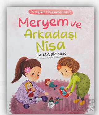 Meryem ve Arkadaşı Nisa Hilal Lekesiz Kılıç