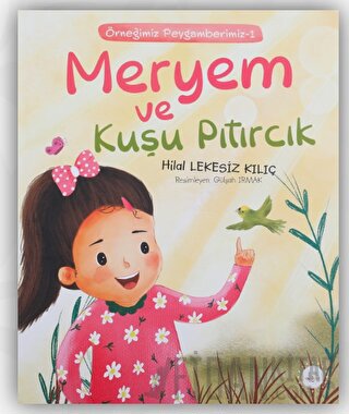 Meryem ve Kuşu Pıtırcık Hilal Lekesiz Kılıç