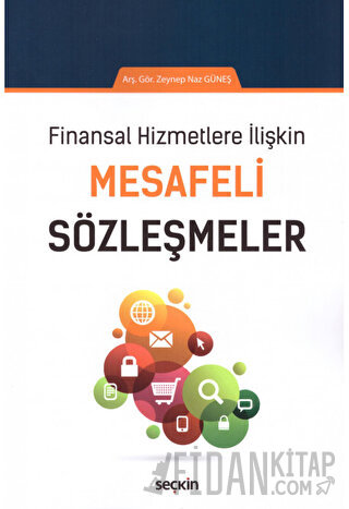 Finansal Hizmetlere İlişkinMesafeli Sözleşmeler Zeynep Naz Güneş