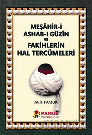 Meşahir-i Ashab-ı Güzin ve Fakihlerin Hal Tercümeleri (Pamuk-265) Hilm