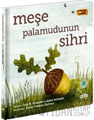 Meşe Palamudunun Sihri (Ciltli) Adam Schaefer