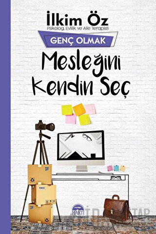 Mesleğini Kendin Seç - Genç Olmak İlkim Öz