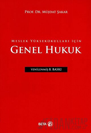 Meslek Yüksekokulları için Genel Hukuk Müjdat Şakar