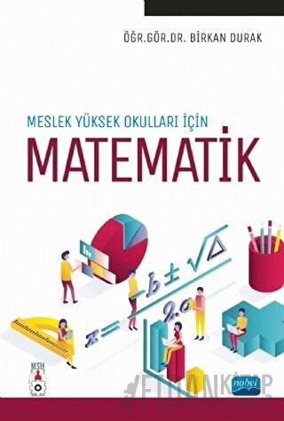 Meslek Yüksekokulları için Matematik Birkan Durak