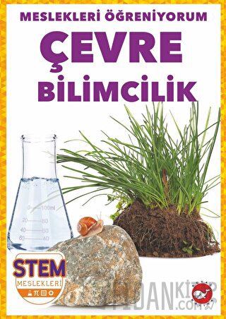 Meslekleri Öğreniyorum - Çevre Bilimcilik Stem Meslekleri R.J. Bailey