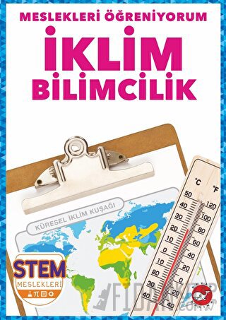 Meslekleri Öğreniyorum - İklim Bilimcilik Stem Meslekleri R.J. Bailey