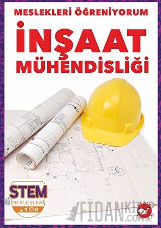 Meslekleri Öğreniyorum - İnşaat Mühendisliği Stem Meslekleri Nikole Br