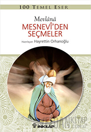 Mesnevi’den Seçmeler Mevlana Celaleddin Rumi