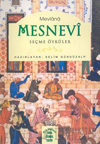 Mesnevi Seçme Öyküler Mevlana Celaleddin Rumi