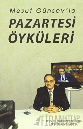 Mesut Günsev’le Pazartesi Öyküleri Mesut Günsev