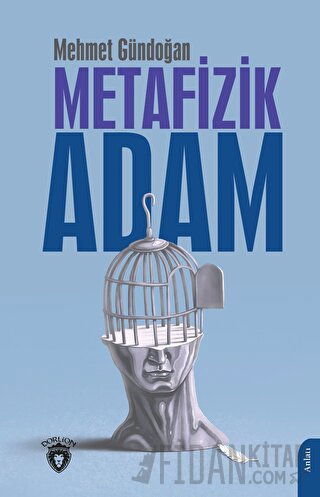 Metafizik Adam Mehmet Gündoğan