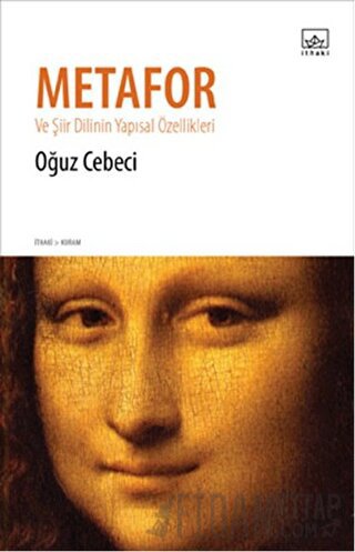 Metafor Ve Şiir Dilinin Yapısal Özellikleri Oğuz Cebeci