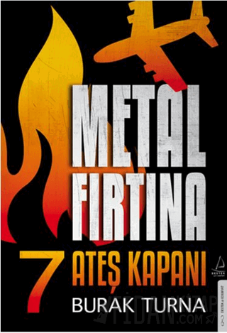 Metal Fırtına 7 - Ateş Kapanı Burak Turna