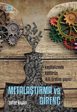 Metalaştırma ve Direnç: Kapitalizmde Kültürün İkili Üretim Yapısı Zafe