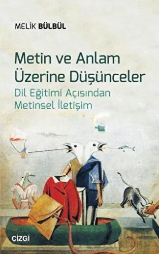 Metin ve Anlam Üzerine Düşünceler Melik Bülbül