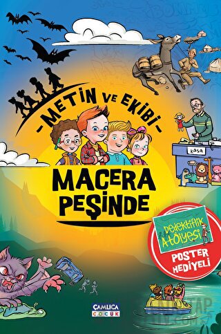 Metin ve Ekibi Macera Peşinde - Set Mustafa Dedeler