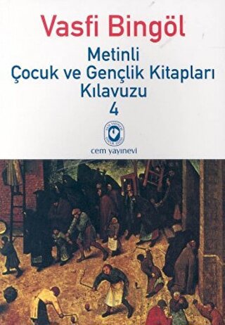 Metinli Çocuk ve Gençlik Kitapları Kılavuzu 4 Vasfi Bingöl