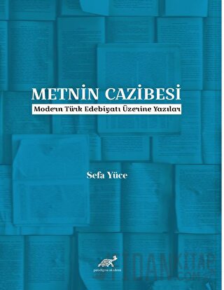 Metnin Cazibesi Sefa Yüce