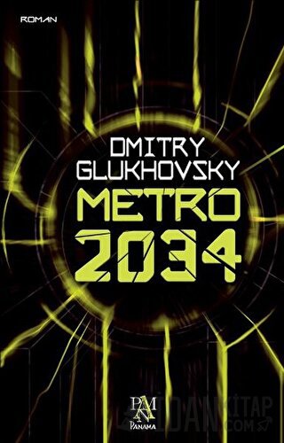 Metro 2034 Dmitry Glukhovsky