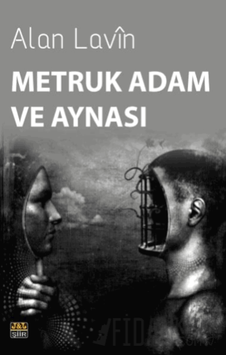 Metruk Adam ve Aynası Alan Lavin