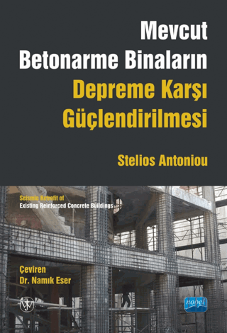 Mevcut Betonarme Binaların Depreme Karşı Güçlendirilmesi Stelios Anton