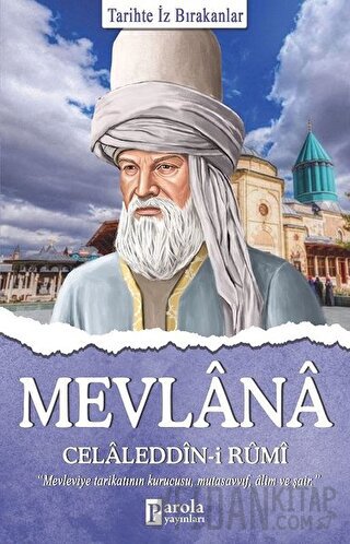 Mevlana Celaleddin-i Rumi Turan Tektaş