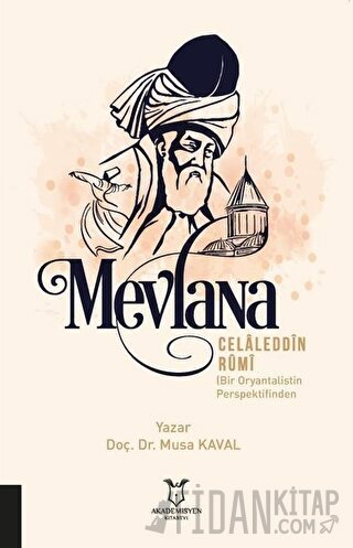 Mevlana Celaleddin Rumi Musa Kaval