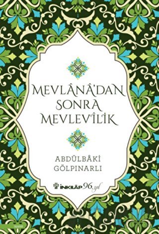 Mevlana’dan Sonra Mevlevilik Abdülbaki Gölpınarlı