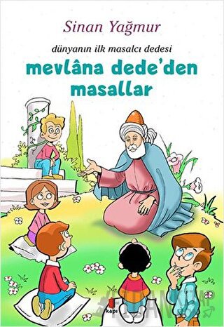 Mevlana Dede’den Masallar - Dünyanın İlk Masalcı Dedesi Sinan Yağmur