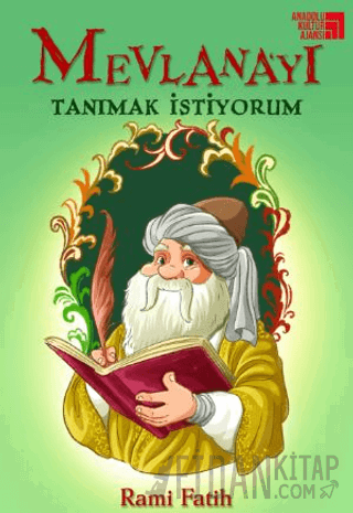 Mevlana’yı Tanımak İstiyorum Rami Fatih