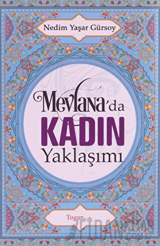 Mevlana'da Kadın Yaklaşımı Nedim Yaşar Gürsoy