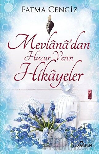 Mevlana'dan Huzur Veren Hikayeler MEHMET HENGİRMEN