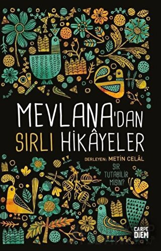 Mevlana'dan Sırlı Hikayeler Metin Celal