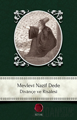 Mevlevi Nazif Dede Dîvançe ve Risalesi Hasan Nazif el-Mevlevi