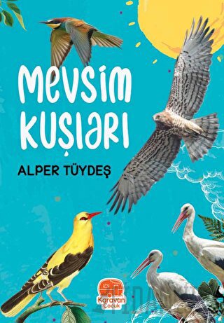 Mevsim Kuşları Alper Tüydeş