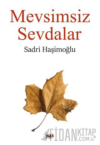 Mevsimsiz Sevdalar Sadri Haşimoğlu