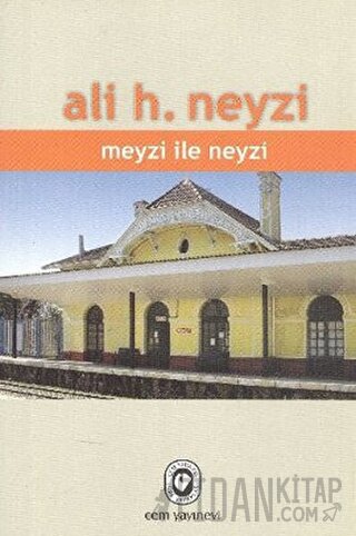 Meyzi ile Neyzi Ali H. Neyzi