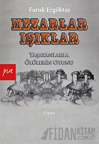 Mezarlar - Işıklar Faruk Ergöktaş