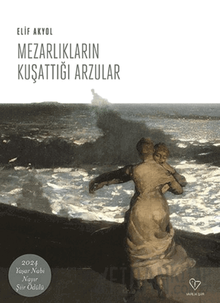 Mezarlıkların Kuşattığı Arzular Elif Akyol