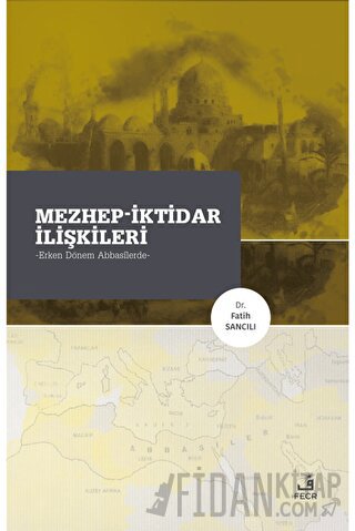 Mezhep-İktidar İlişkileri Fatih Sancılı